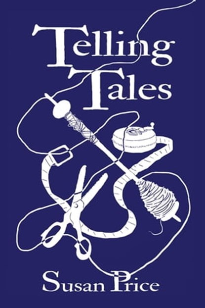 Telling Tales, Susan Price - Ebook - 9798512496299
