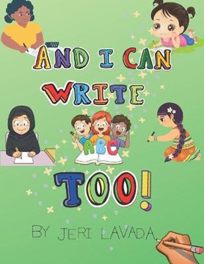 And I Can Write Too!, LAVADA,  Jeri - Paperback - 9798512501467