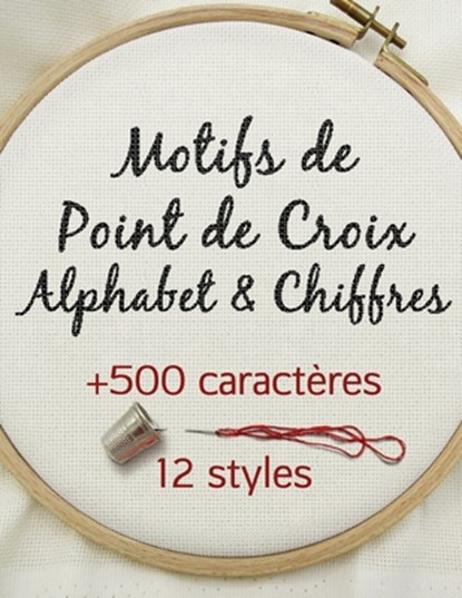 Motifs de Point de Croix Alphabet & Chiffres, Artsy Betsy - Paperback - 9798512885598