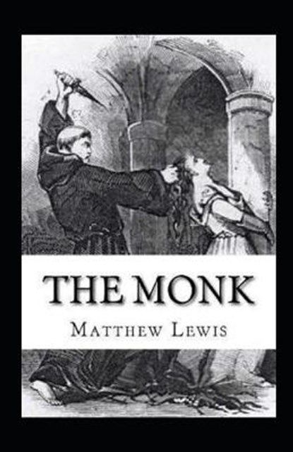 The Monk Annotated, LEWIS,  Matthew - Paperback - 9798514221639