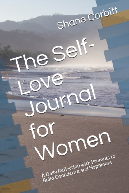 The Self-Love Journal for Women, Shane Corbitt - Paperback - 9798516787959