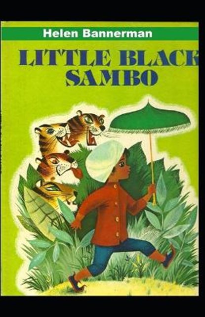 The Story of Little Black Sambo: Illustrated Edition, BANNERMAN,  Helen - Paperback - 9798517422415