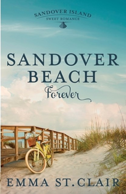 Sandover Beach Forever, Emma St Clair - Paperback - 9798518126541