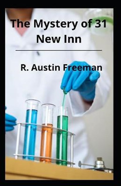 The Mystery of 31 New inn illustrated, FREEMAN,  R. Austin - Paperback - 9798518191433