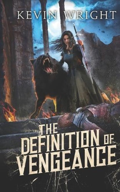 The Definition of Vengeance, WRIGHT,  Kevin - Paperback - 9798520622222