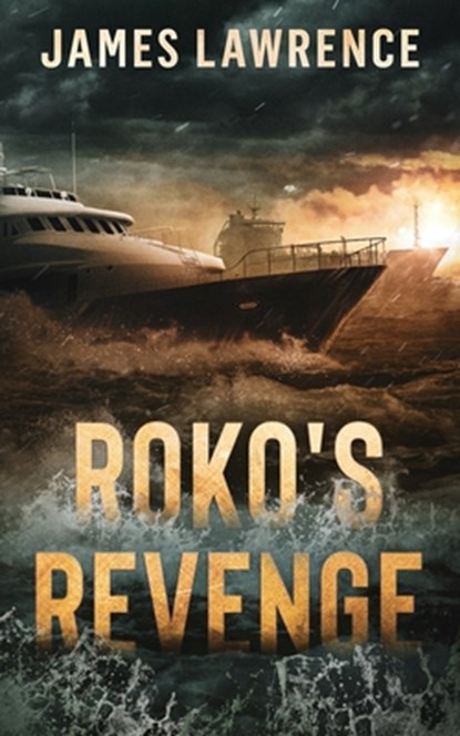 Roko's Revenge, James Lawrence - Paperback - 9798523294006