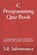 C Programming Quiz Book, S R Subramanya - Paperback - 9798524217950