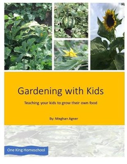 Gardening with kids, AGNER,  Meghan - Paperback - 9798525280229