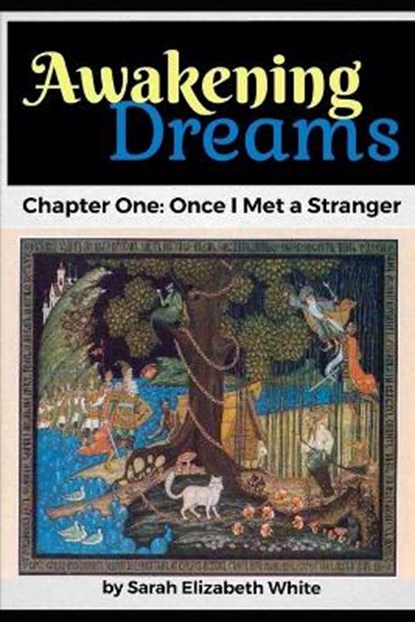 Awakening Dreams, WHITE,  Sarah - Paperback - 9798526344616
