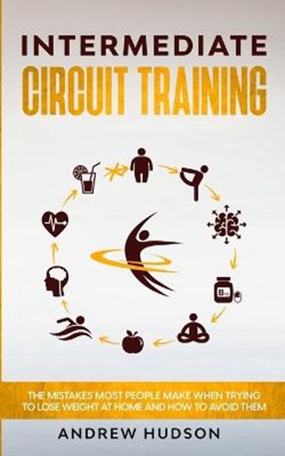 Intermediate Circuit Training, HUDSON,  Andrew - Paperback - 9798526525961