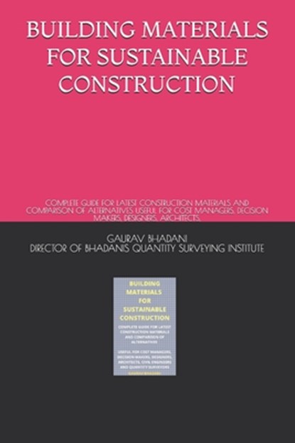 Building Materials for Sustainable Construction, Gaurav Bhadani - Paperback - 9798527012316