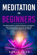 Meditation For Beginners | Rohit Sahu | 