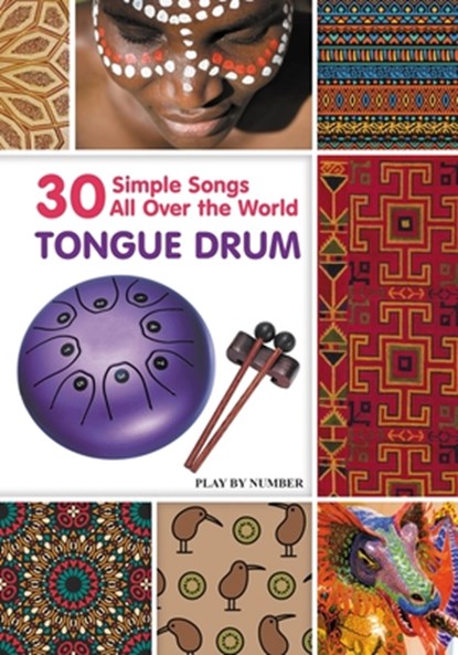 Tongue Drum 30 Simple Songs - All Over the World, Helen Winter - Paperback - 9798529302569