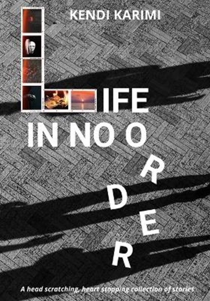 Life In No Order, KARIMI,  Kendi - Paperback - 9798530247736