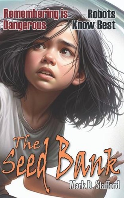 The Seed Bank, STAFFORD,  Mark D - Paperback - 9798531346117