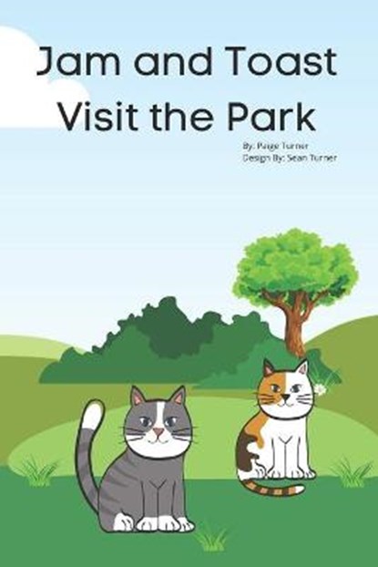 Jam and Toast Visit the Park, TURNER,  Paige - Paperback - 9798533189699
