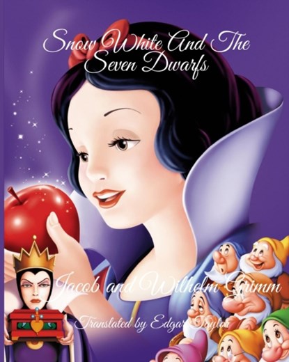 Snow White And The Seven Dwarfs, Jacob Grimm ; Wilhelm Grimm - Paperback - 9798533657754