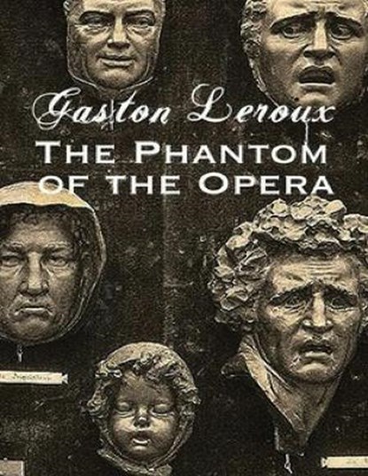 The Phantom of the Opera (Annotated), LEROUX,  Gaston - Paperback - 9798535462486