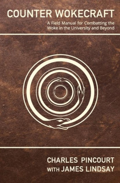 Counter Wokecraft, LINDSAY,  James ; Pincourt, Charles - Paperback - 9798536815038