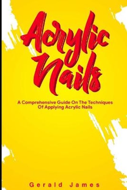 Acrylic Nails, JAMES,  Gerald - Paperback - 9798538072538