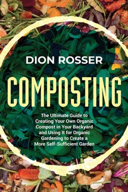 Composting, Dion Rosser - Paperback - 9798539210755
