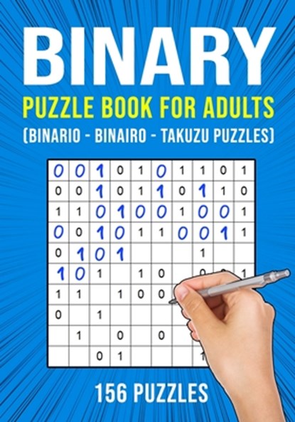 Binary Puzzle Book for Adults, Puzzle King Publishing - Paperback - 9798540029810