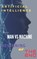 Artificial Intelligence, Man Vs Machine: Beginning or the End, Hassan A - Paperback - 9798544121985
