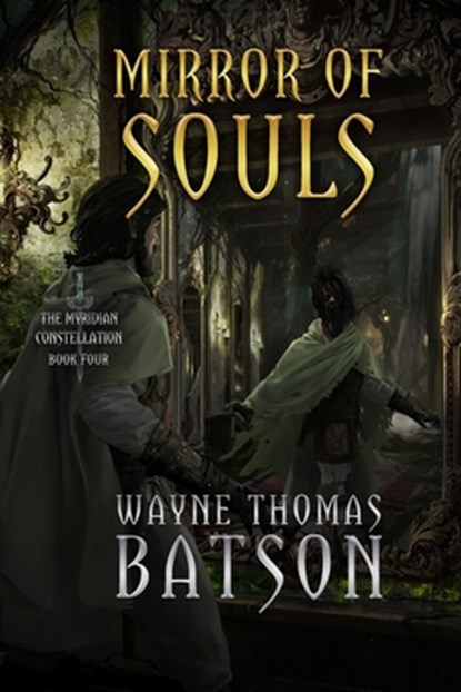 Mirror of Souls, Wayne Thomas Batson - Paperback - 9798544830214