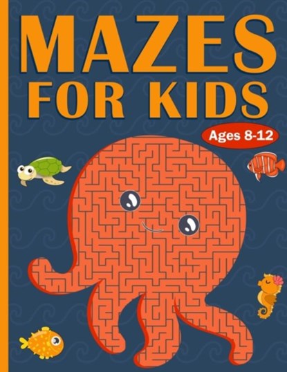 Mazes For Kids Ages 8-12, Michael R Johnson - Paperback - 9798545065035