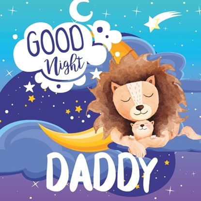 Goodnight Daddy, Sandy Ascenzi - Paperback - 9798548159557