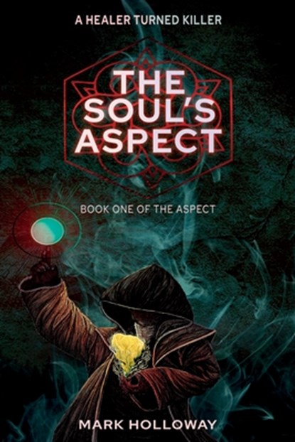 The Soul's Aspect, Mark Holloway - Paperback - 9798549033917