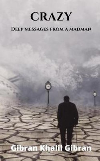 crazy, Gibran Khalil Gibran - Paperback - 9798550006047