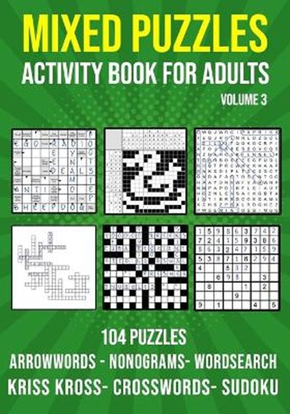 Mixed Puzzle Activity Book for Adults Volume 3, Puzzle King Publishing - Paperback - 9798551560784