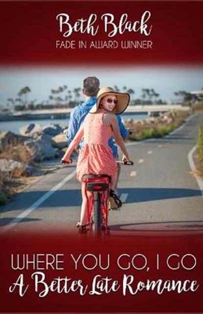 Where You Go, I Go, BLACK,  Beth - Paperback - 9798552322435