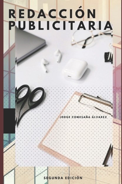 Redacción Publicitaria - Segunda Edición, Jorge Comesaña Álvarez - Paperback - 9798554531415