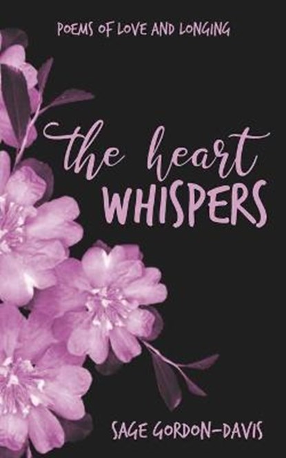 The Heart Whispers, GORDON-DAVIS,  Sage - Paperback - 9798554765681