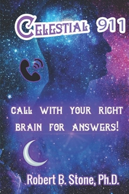 Celestial 911, Robert B Stone - Paperback - 9798557171816
