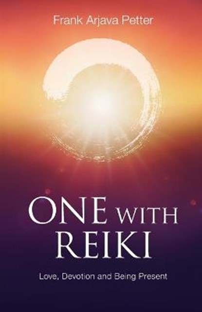 One with Reiki, Frank Arjava Petter - Paperback - 9798559320984