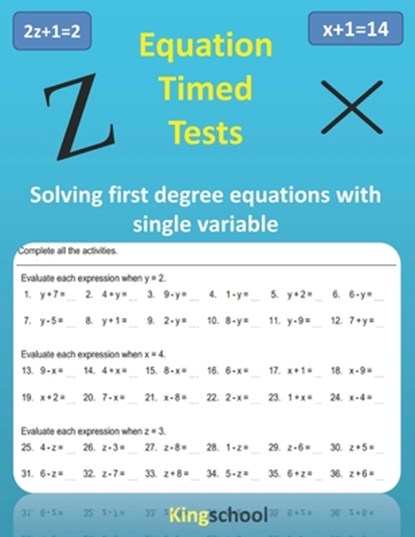 Equation timed test - Solving first-degree equations with single variable - Kingschool, Kingschool Edition - Paperback - 9798559873343