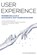 User Experience: Modern Skills Of A Successful Software Developer. A User-Centered Approach To Expand Your Computer Programming Abiliti, Steven Branson - Paperback - 9798560569884