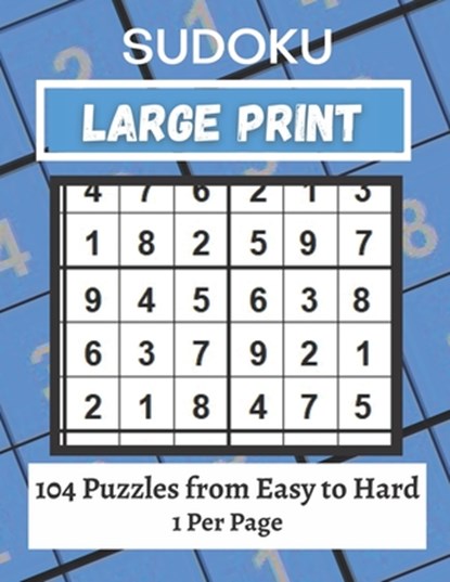 Large Print Sudoku Puzzle Book Easy to Hard: 101+ Sudoku Puzzles Large Print for Adults & Seniors, Mark Laporte - Paperback - 9798560687274