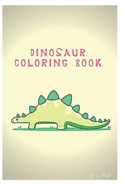 dinosaur coloring book: coloring book for kids 3-8 years old, Phillip Edition - Paperback - 9798560987121