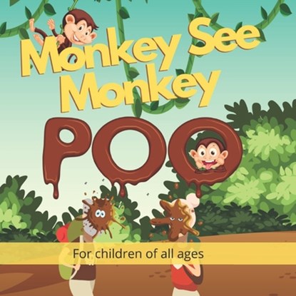 Monkey See Monkey Poo, Stephen John Peel - Paperback - 9798562423764