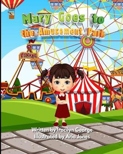 Mary Goes to the Amusement Park, JONES,  Aria - Paperback - 9798562593337