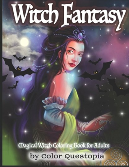 Witch Fantasy - Magical Witch Coloring Book For Adults, Color Questopia - Paperback - 9798564001083