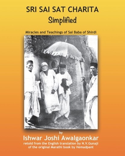Sri Sai Sat Charita for Kids: Miracles and Teachings of Sai Baba, Hemadpant Govind Raghunath Dabholkar - Paperback - 9798564362566