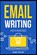 Email Writing, Marc Roche - Paperback - 9798564990875
