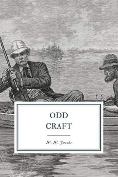 Odd Craft, W W Jacobs - Paperback - 9798565292930