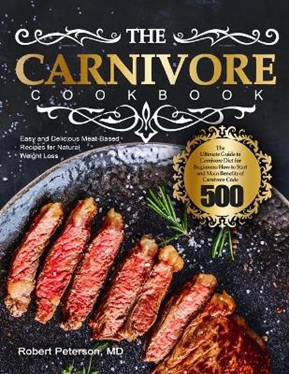 The Carnivore Cookbook, Robert Peterson - Paperback - 9798565403183