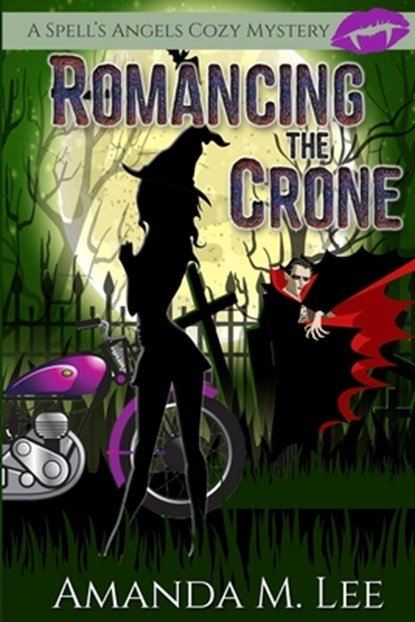 Romancing the Crone, Amanda M. Lee - Paperback - 9798565549232